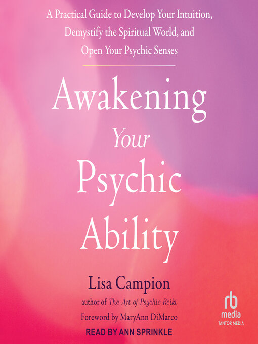 Title details for Awakening Your Psychic Ability by Lisa Campion - Available